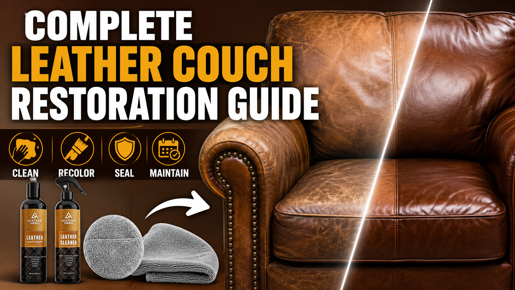Complete Leather Couch Restoration Guide: Clean, Recolor, Seal, and Maintain